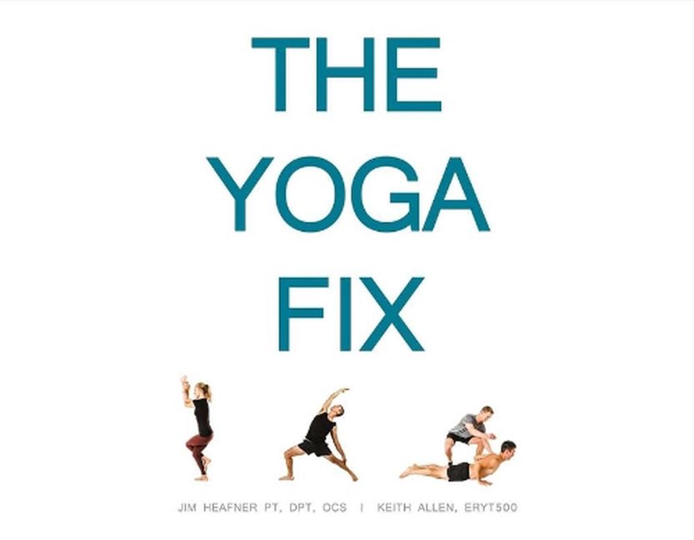 The Yoga Fix, 9780999218907