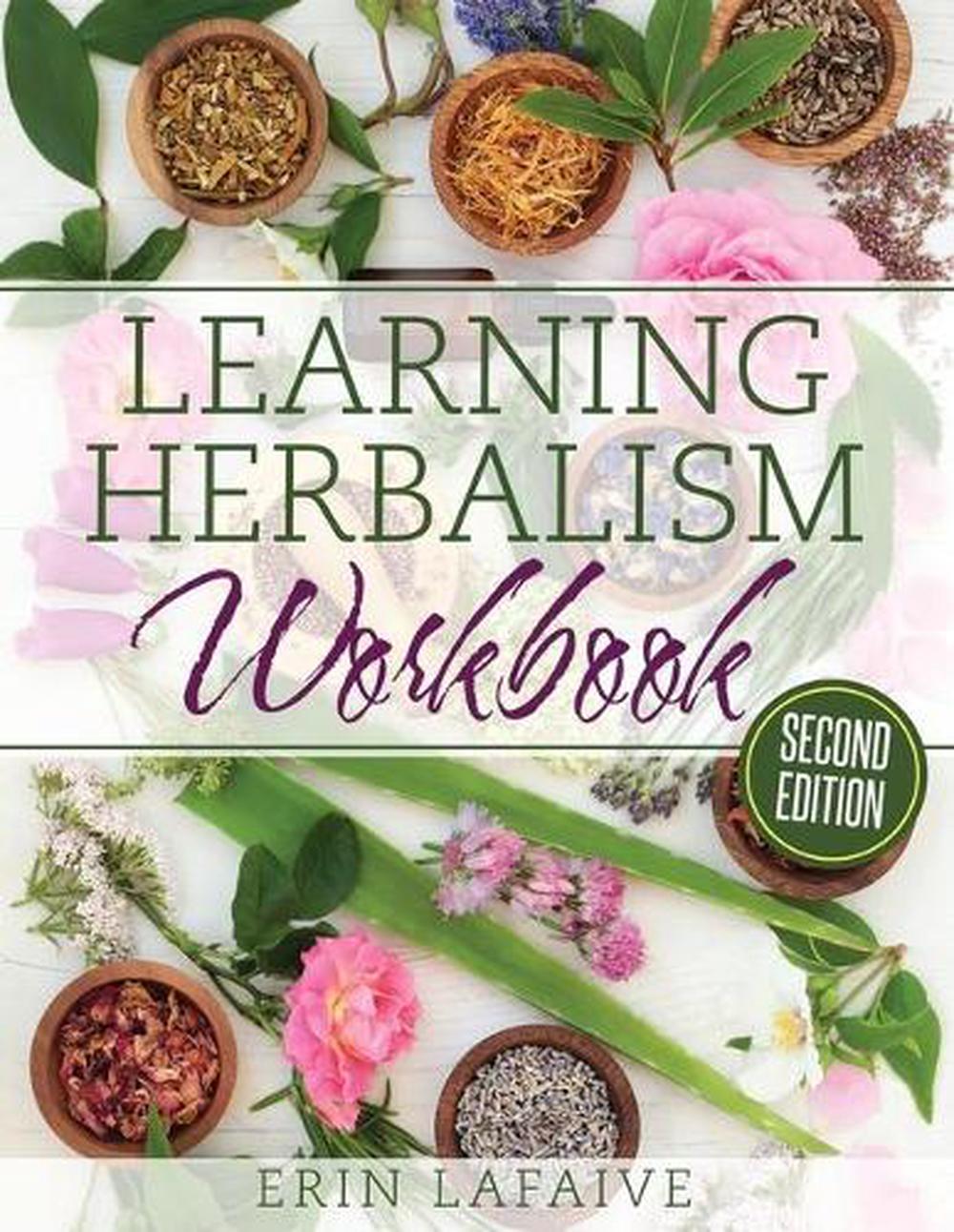 Learning Herbalism Workbook, 9780999573518
