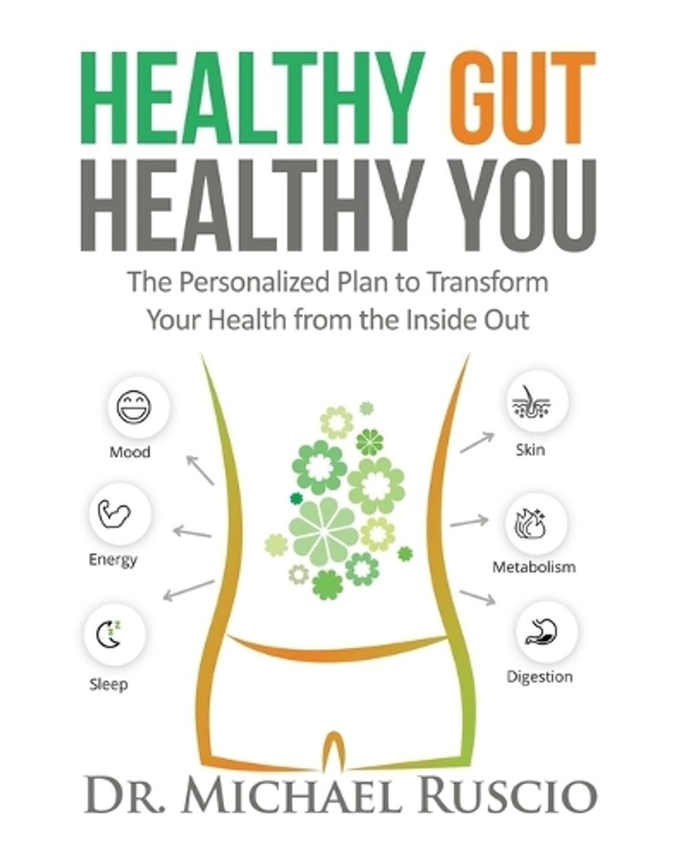 Healthy Gut, Healthy You by Ruscio - ISBN: 9780999766804