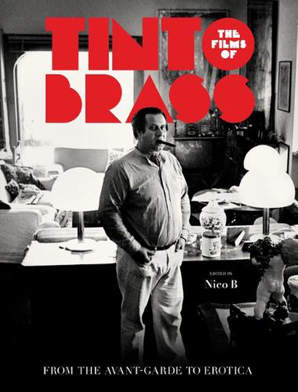 The Films of Tinto Brass by Tinto Brass, Hardcover, 9780999862773 | Buy  online at The Nile