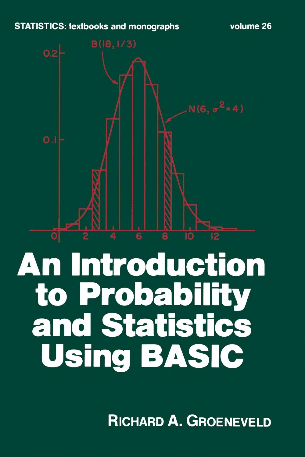 An Introduction to Probability and Statistics Using Basic, 9781000110425