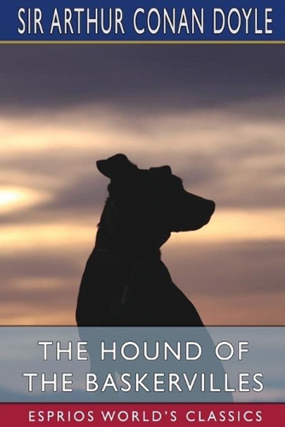 The Hound of the Baskervilles (Esprios Classics) by Sir Arthur Conan ...