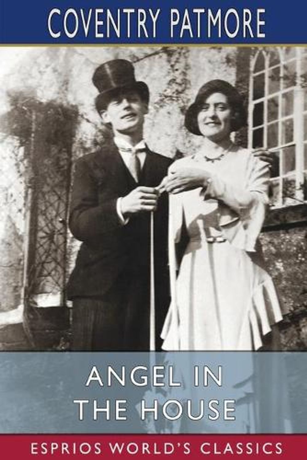 Angel in the House (Esprios Classics) by Coventry Patmore - ISBN: 9781006376221