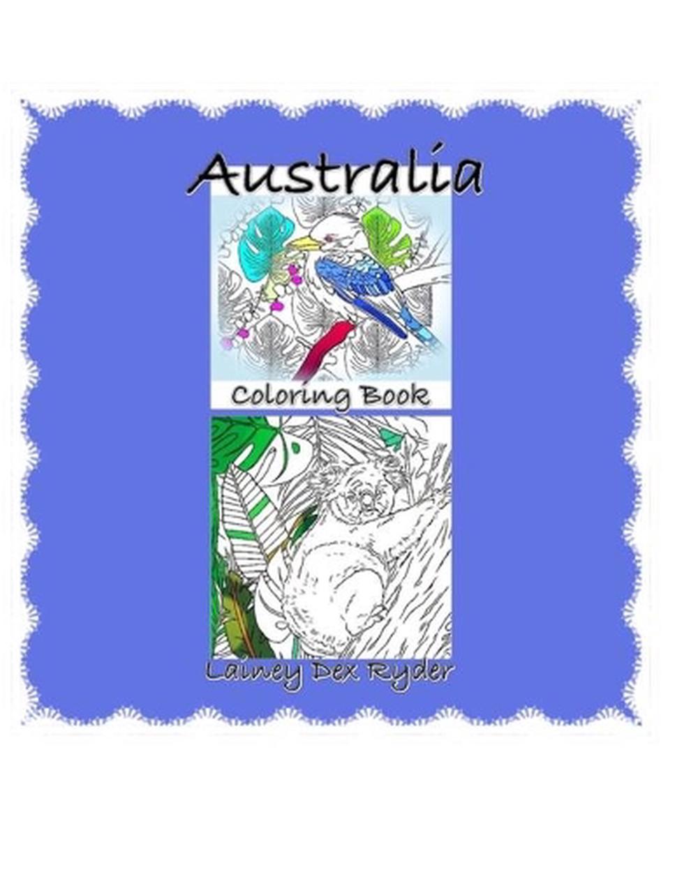 Australia Coloring Book by Lainey Dex Ryder, Paperback, 9781006508424