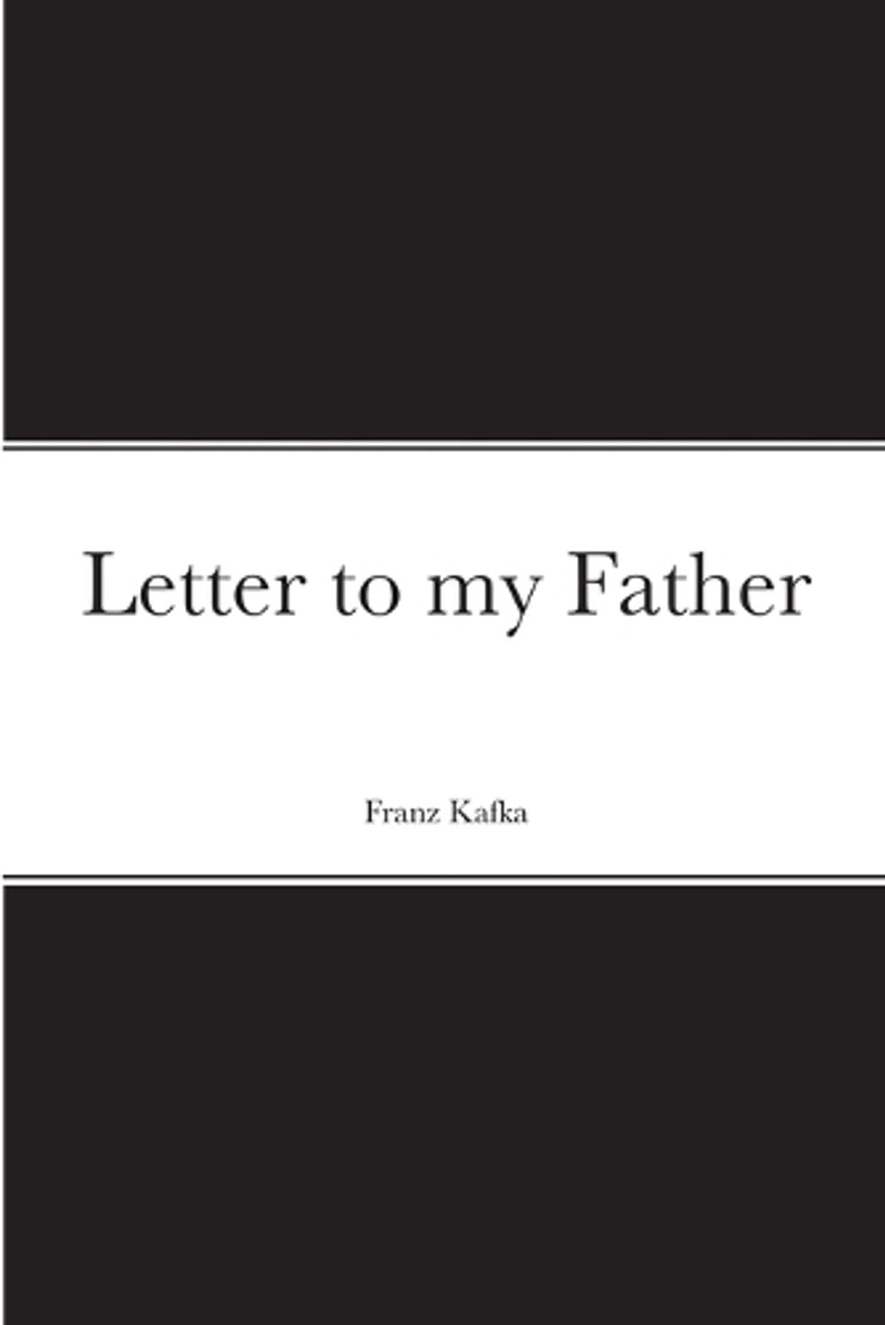 Letter to my Father by Franz Kafka - ISBN: 9781008965690