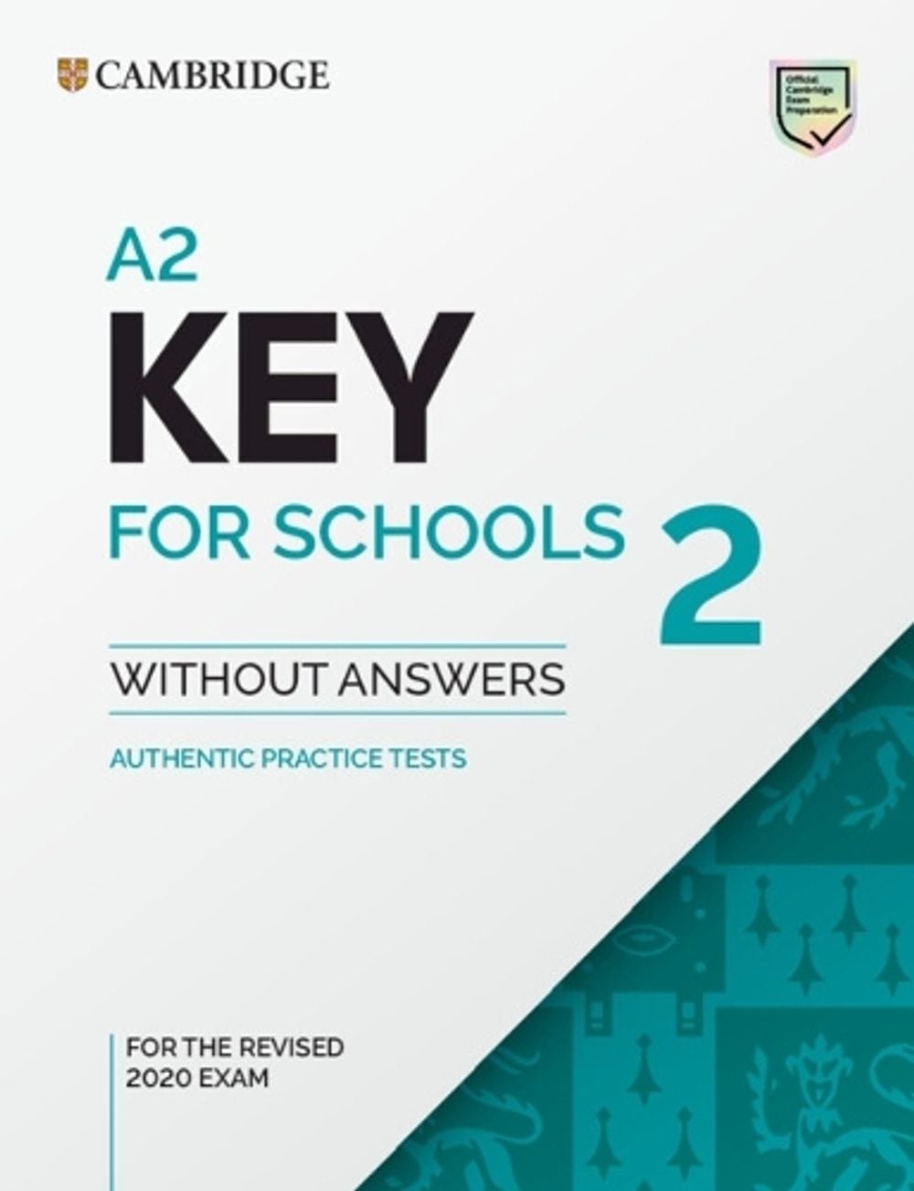 A2 Key for Schools 2 Student's Book without Answers - ISBN: 9781009001250
