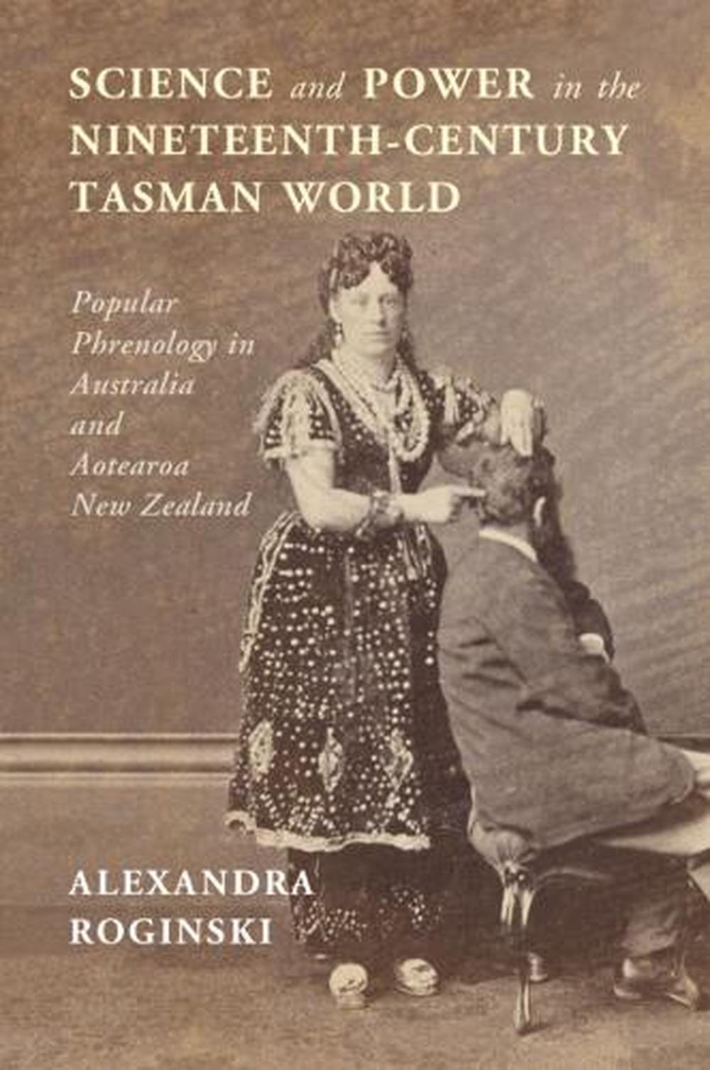 Science and Power in the Nineteenth-Century Tasman World, 9781009010504