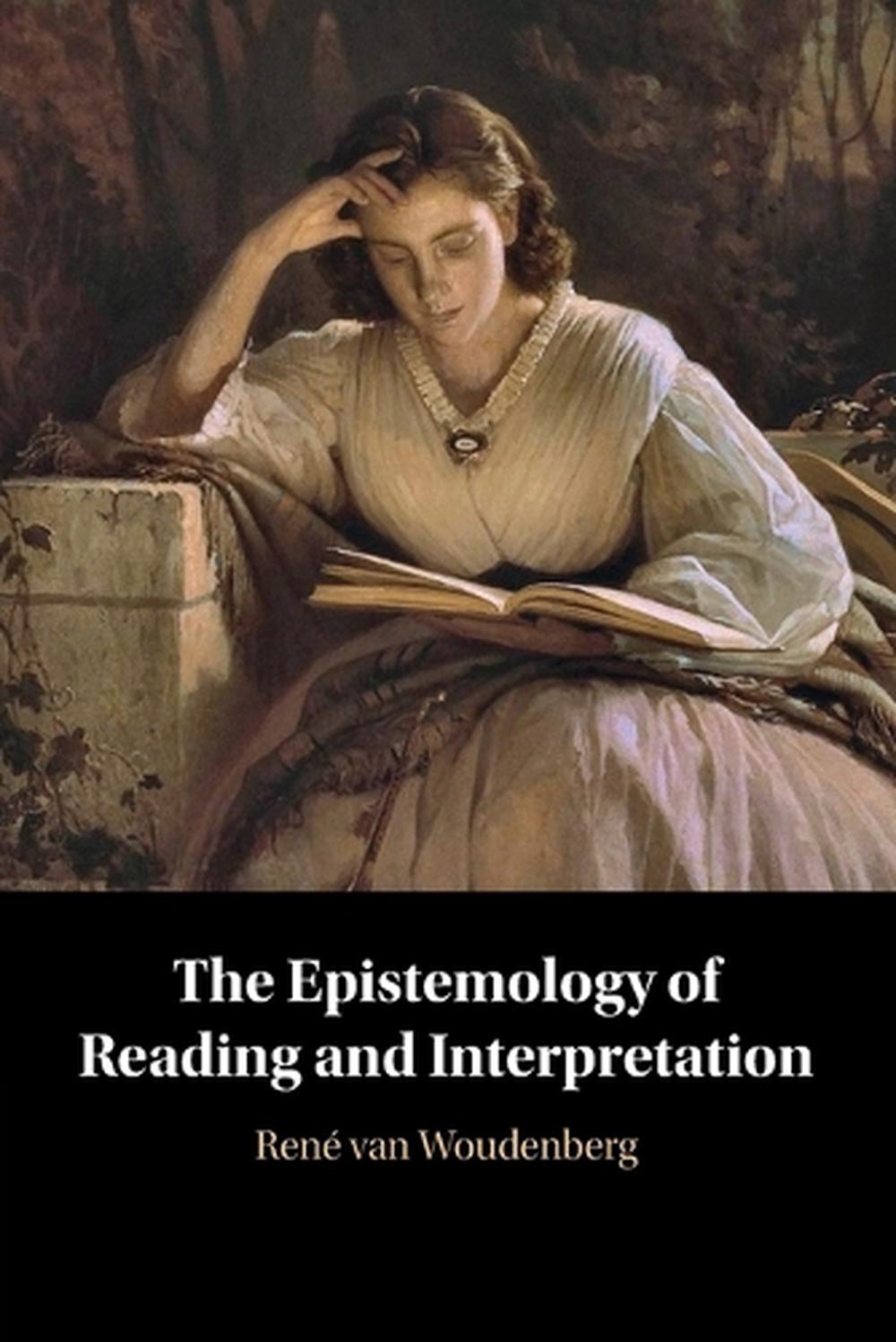 The Epistemology of Reading and Interpretation, 9781009016360
