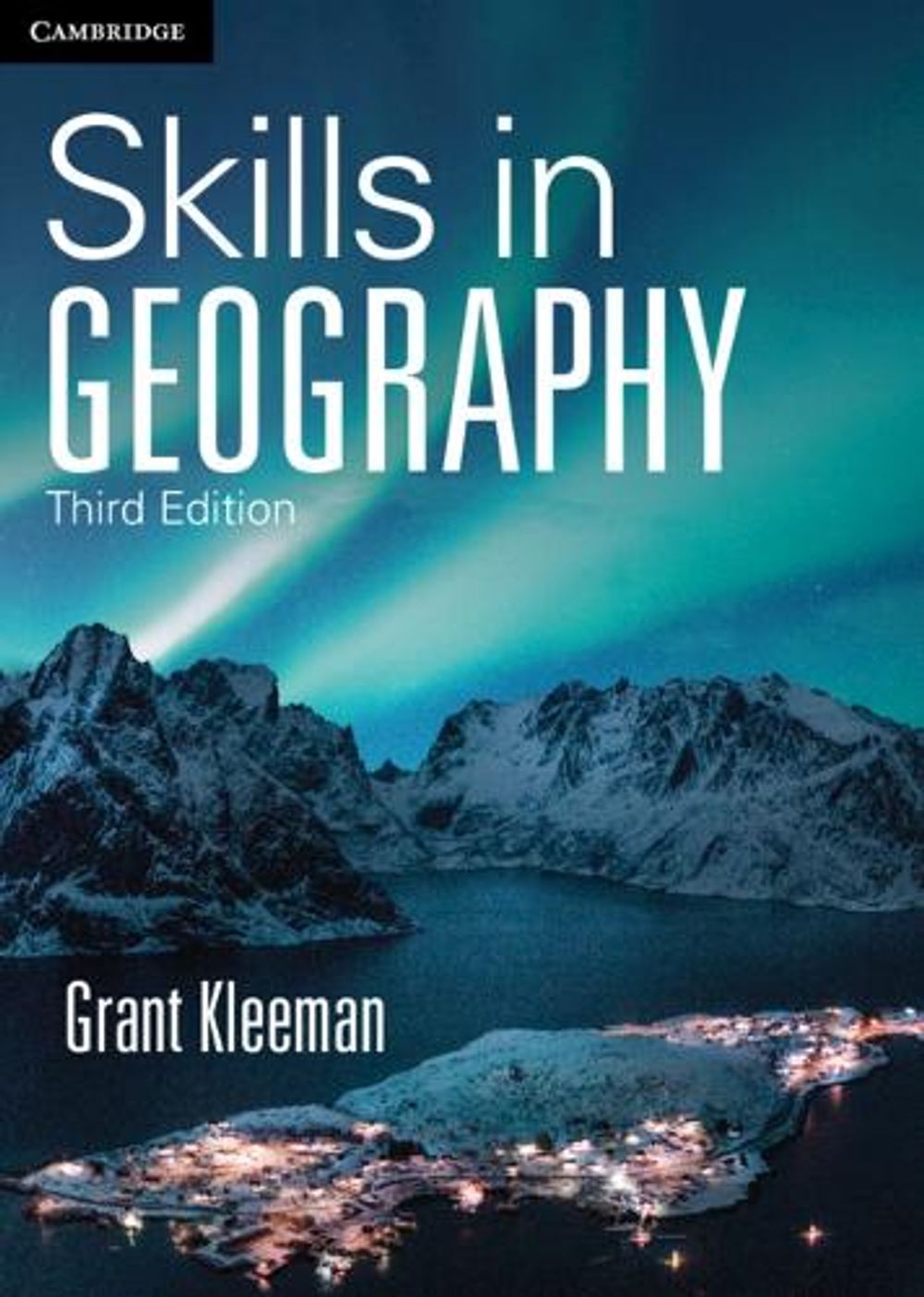 Skills in Geography, 3rd Edition by Grant Kleeman - ISBN: 9781009075831