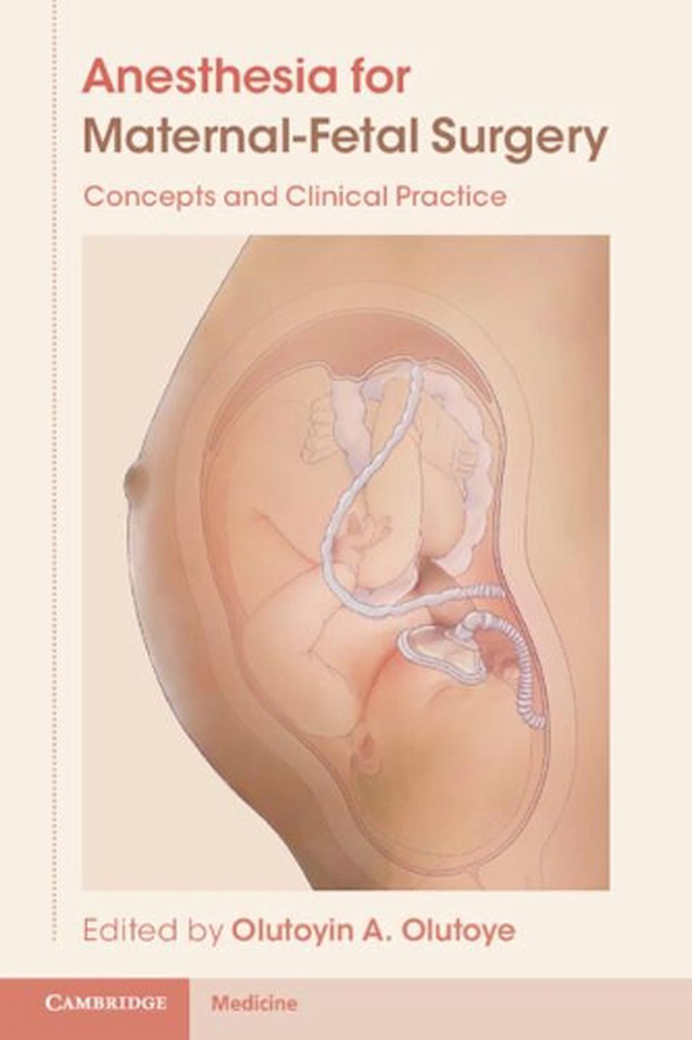 Anesthesia for Maternal-Fetal Surgery, 9781009088909