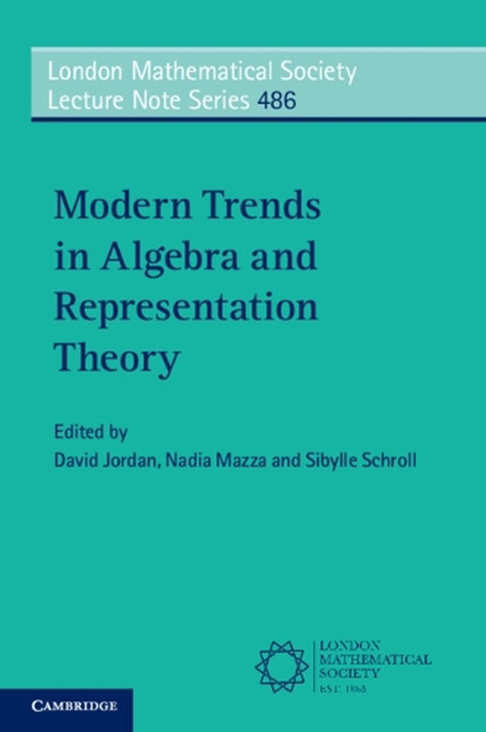 Modern Trends in Algebra and Representation Theory, 9781009097352