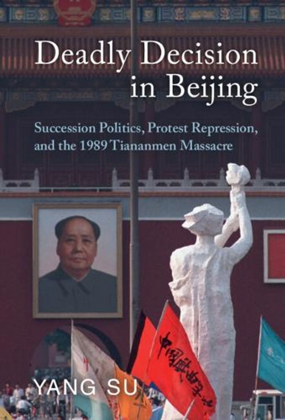 Deadly Decision in Beijing by Yang Su - ISBN: 9781009100762