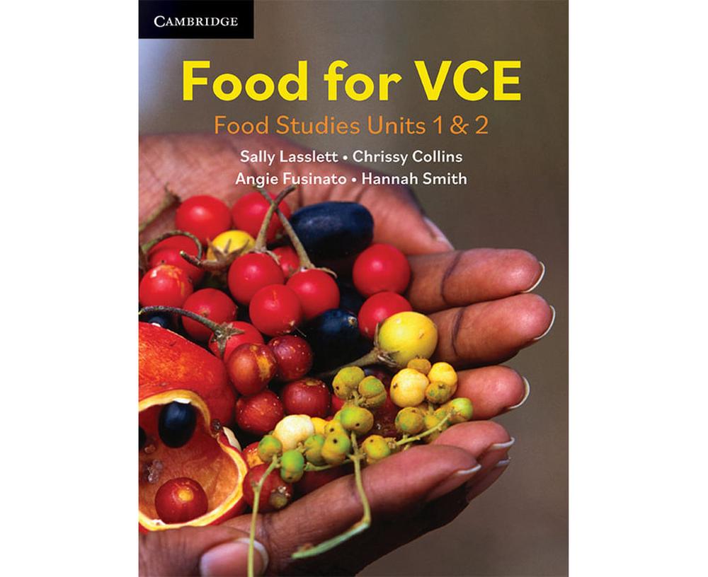Food for VCE: Food Studies Units 1&2, 9781009103657