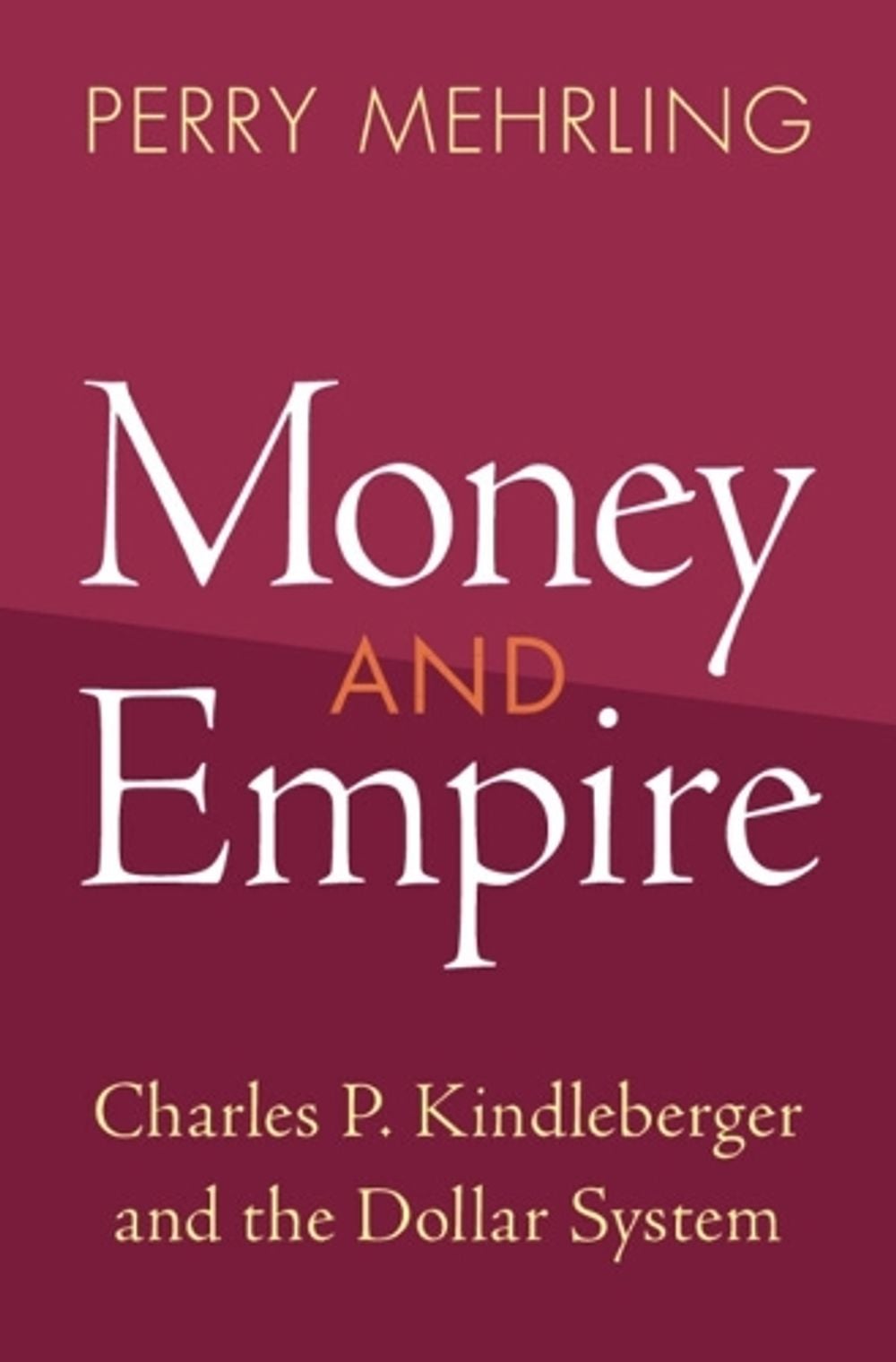 Money and Empire by Perry Mehrling - ISBN: 9781009158572