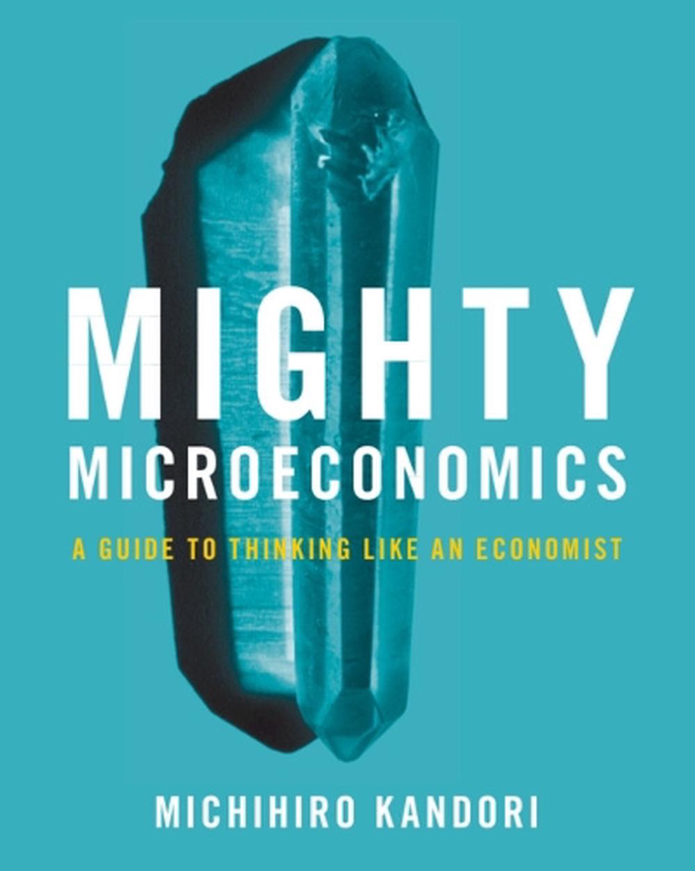 Mighty Microeconomics, 9781009161084