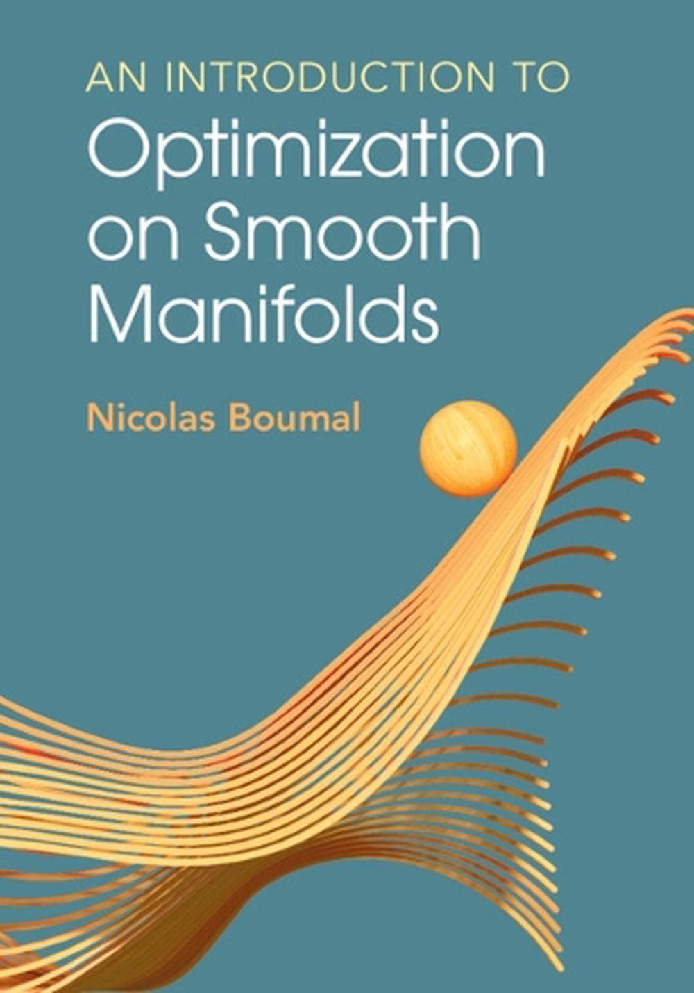 An Introduction to Optimization on Smooth Manifolds, 9781009166157