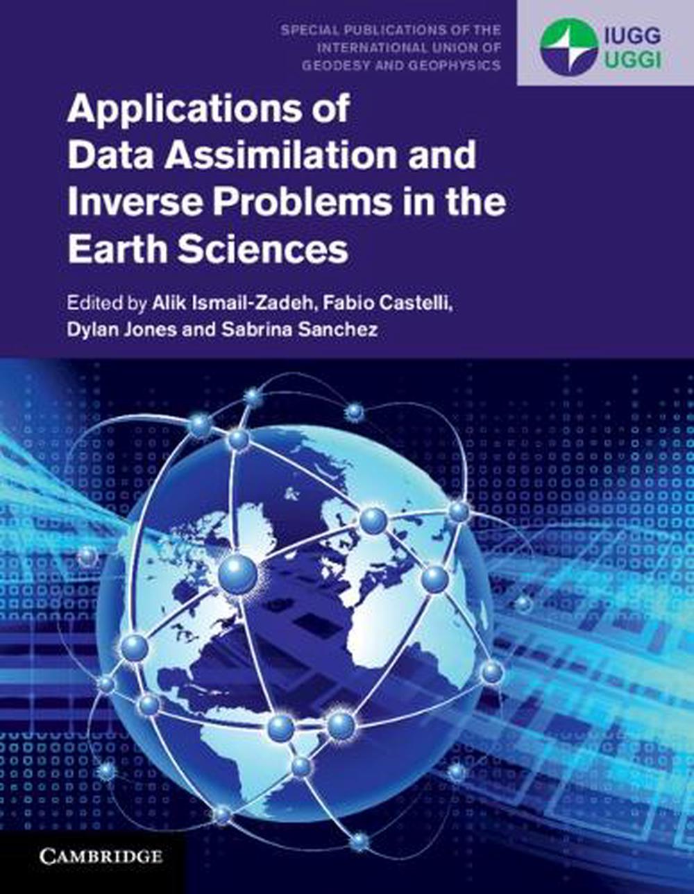 Applications of Data Assimilation and Inverse Problems in the Earth Sciences, 9781009180405