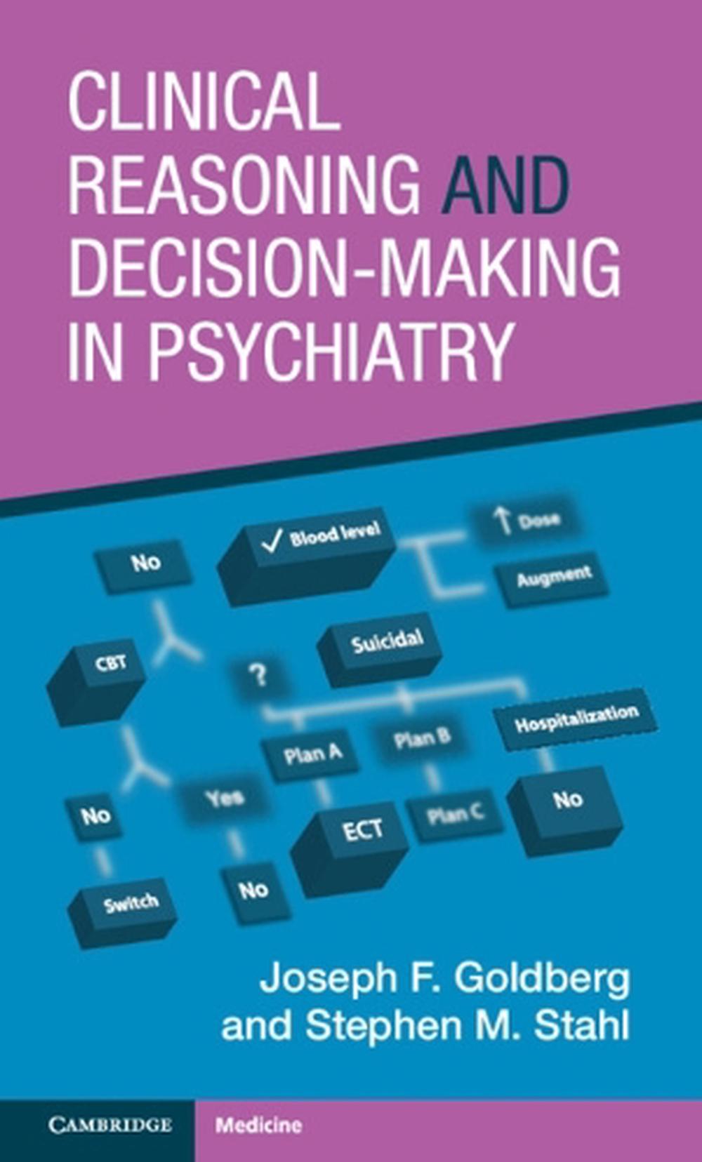 Clinical Reasoning and Decision-Making in Psychiatry, 9781009181556