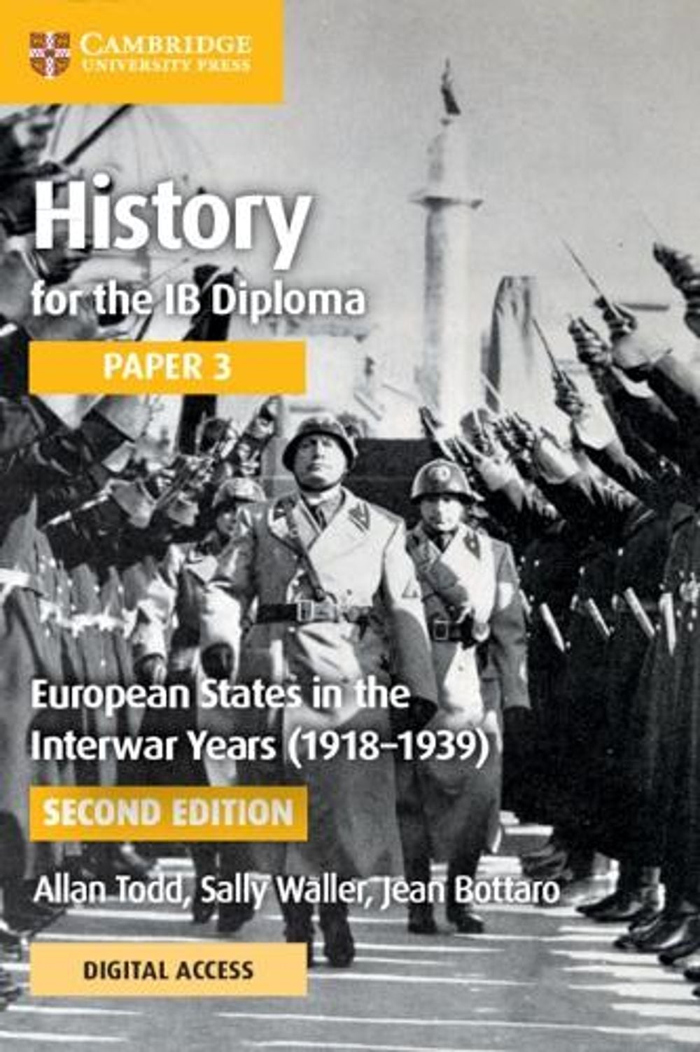 History for the IB Diploma Paper 3 European States in the Interwar Years (1918–1939) Coursebook with Digital Access (2 Years) by Allan Todd - ISBN: 9781009189880