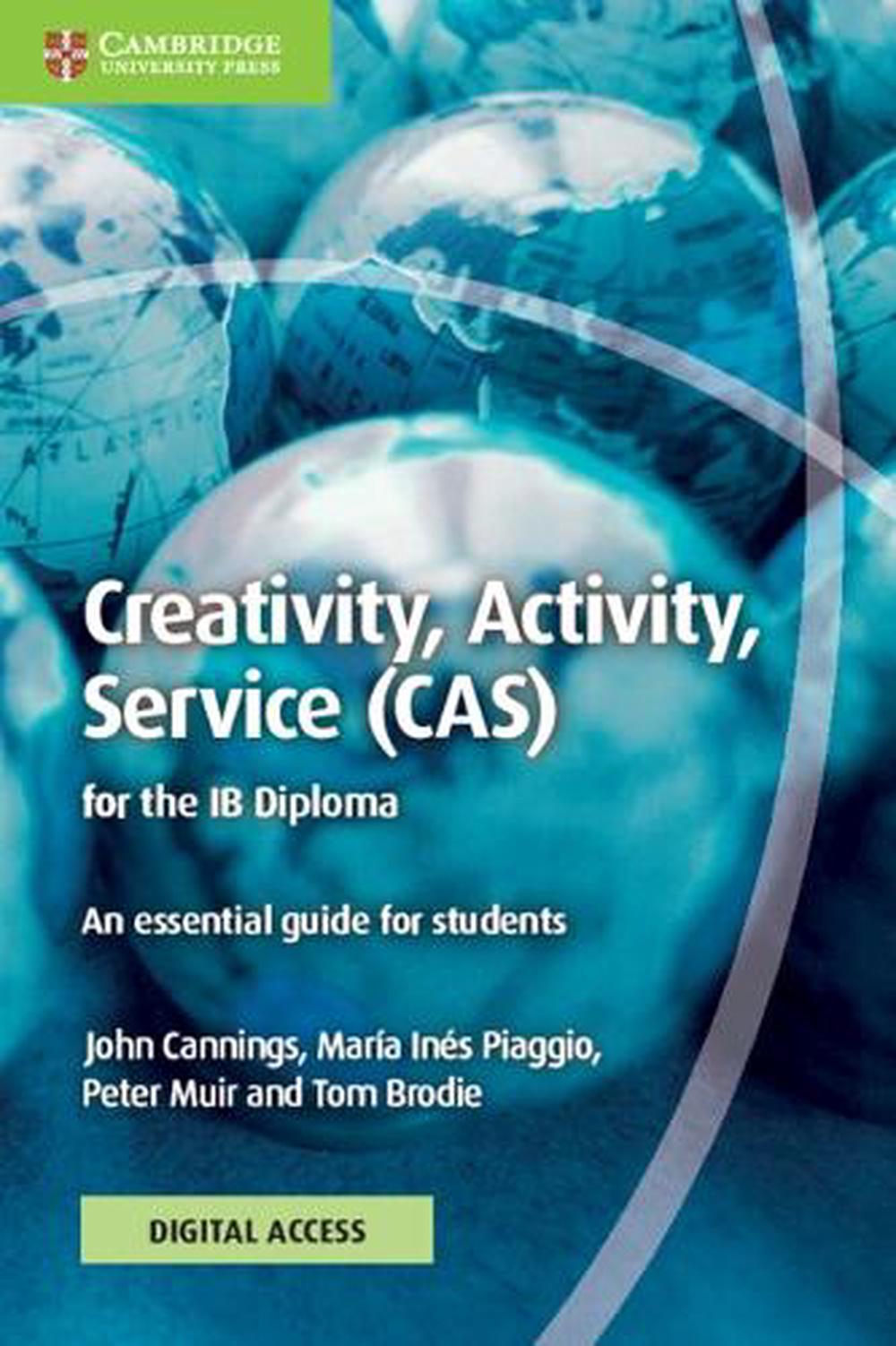 Ib Cas Project Examples Creativity, Activity, Service (CAS) for the IB Diploma Coursebook with ...