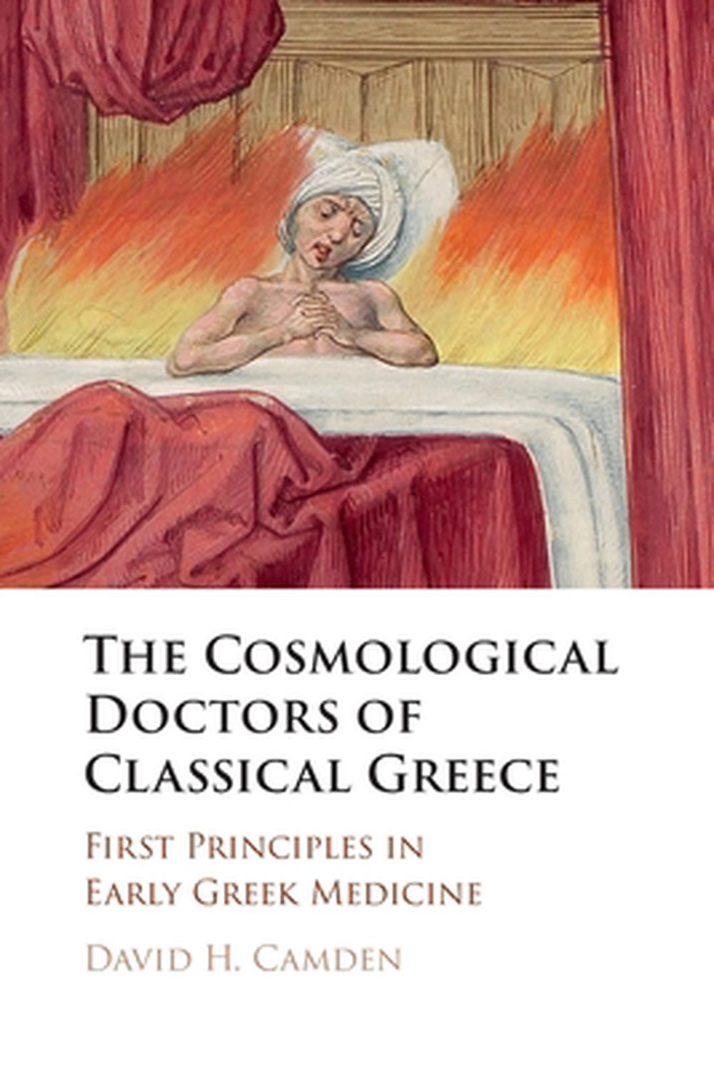 The Cosmological Doctors of Classical Greece, 9781009203005