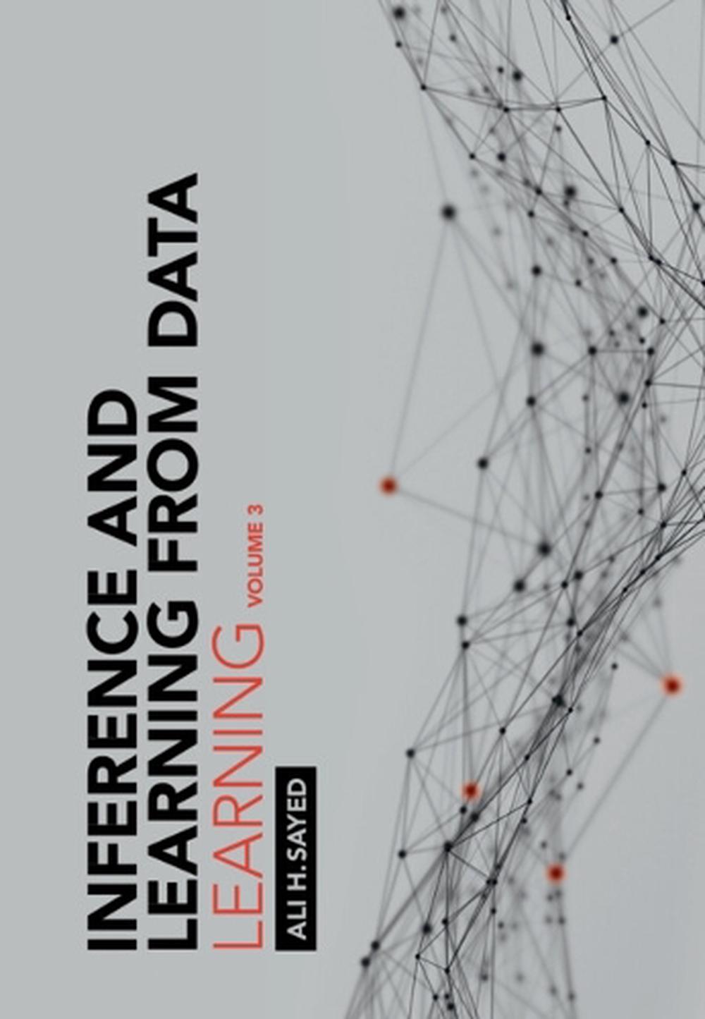 Inference and Learning from Data: Volume 3, 9781009218283