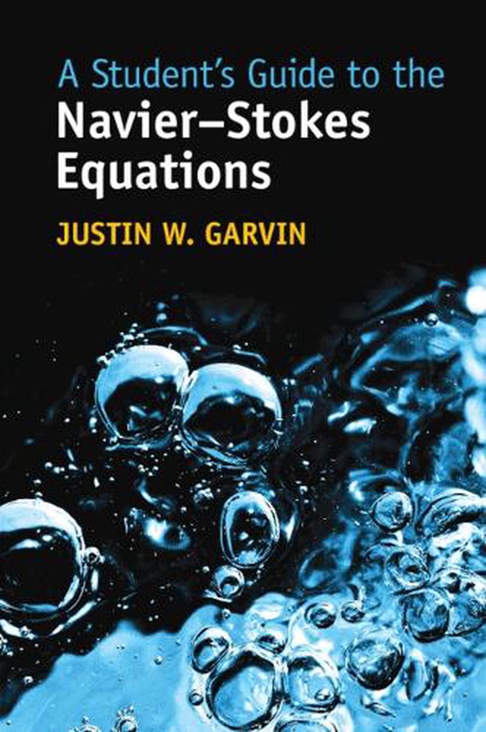 A Student's Guide to the Navier-Stokes Equations, 9781009236164