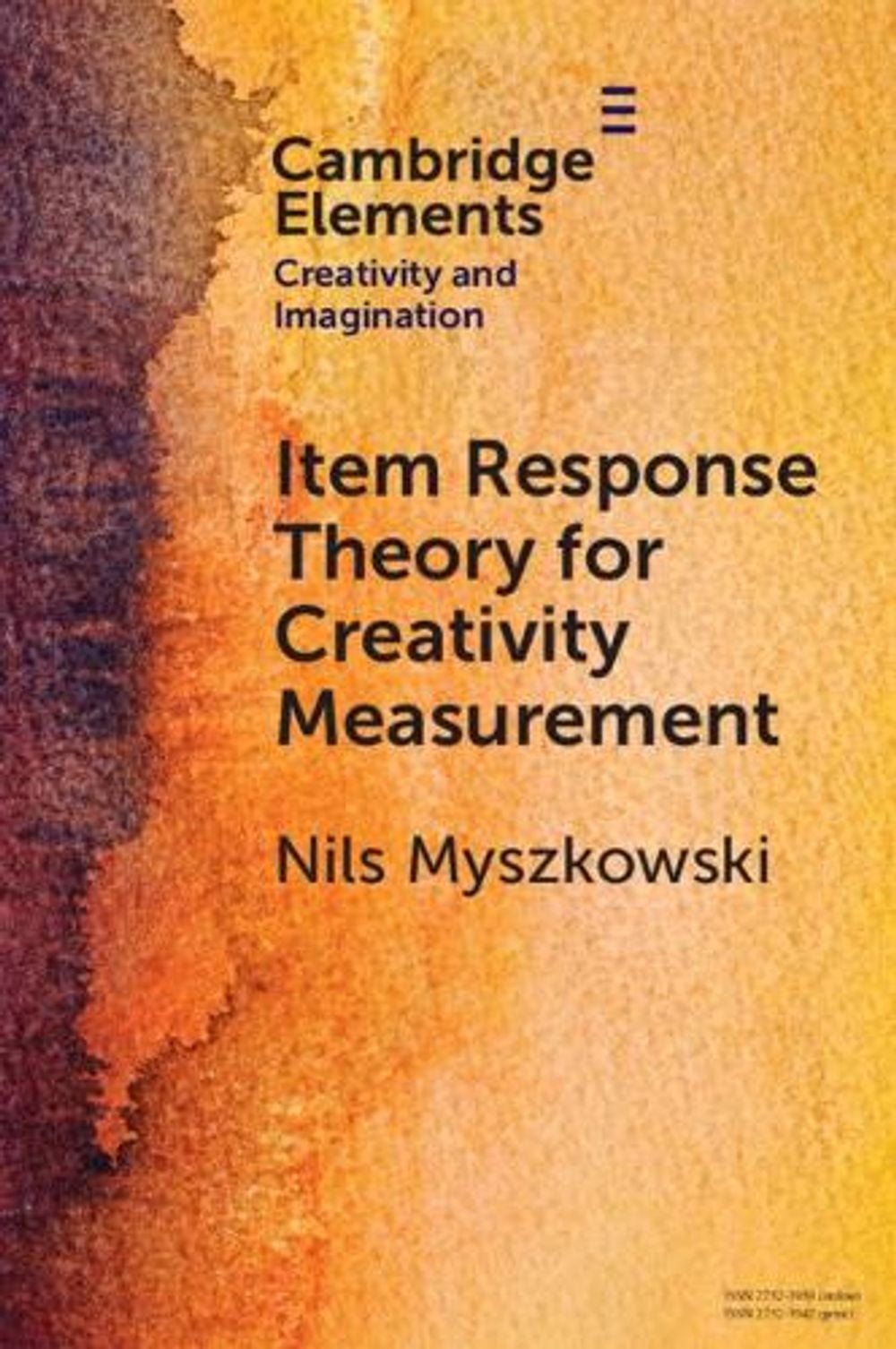 Item Response Theory for Creativity Measurement by Nils Myszkowski - ISBN: 9781009239004