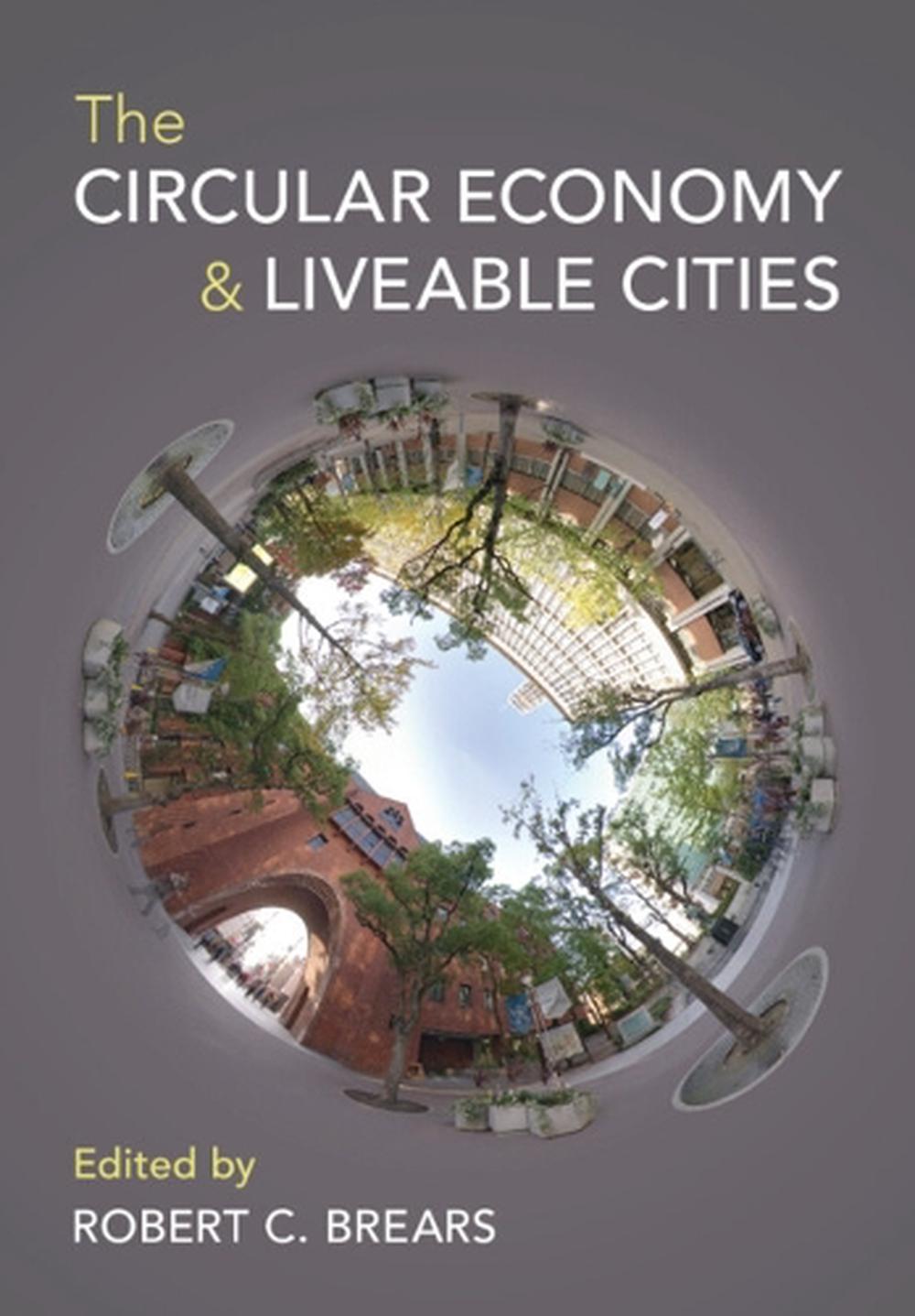 The Circular Economy and Liveable Cities, 9781009249454