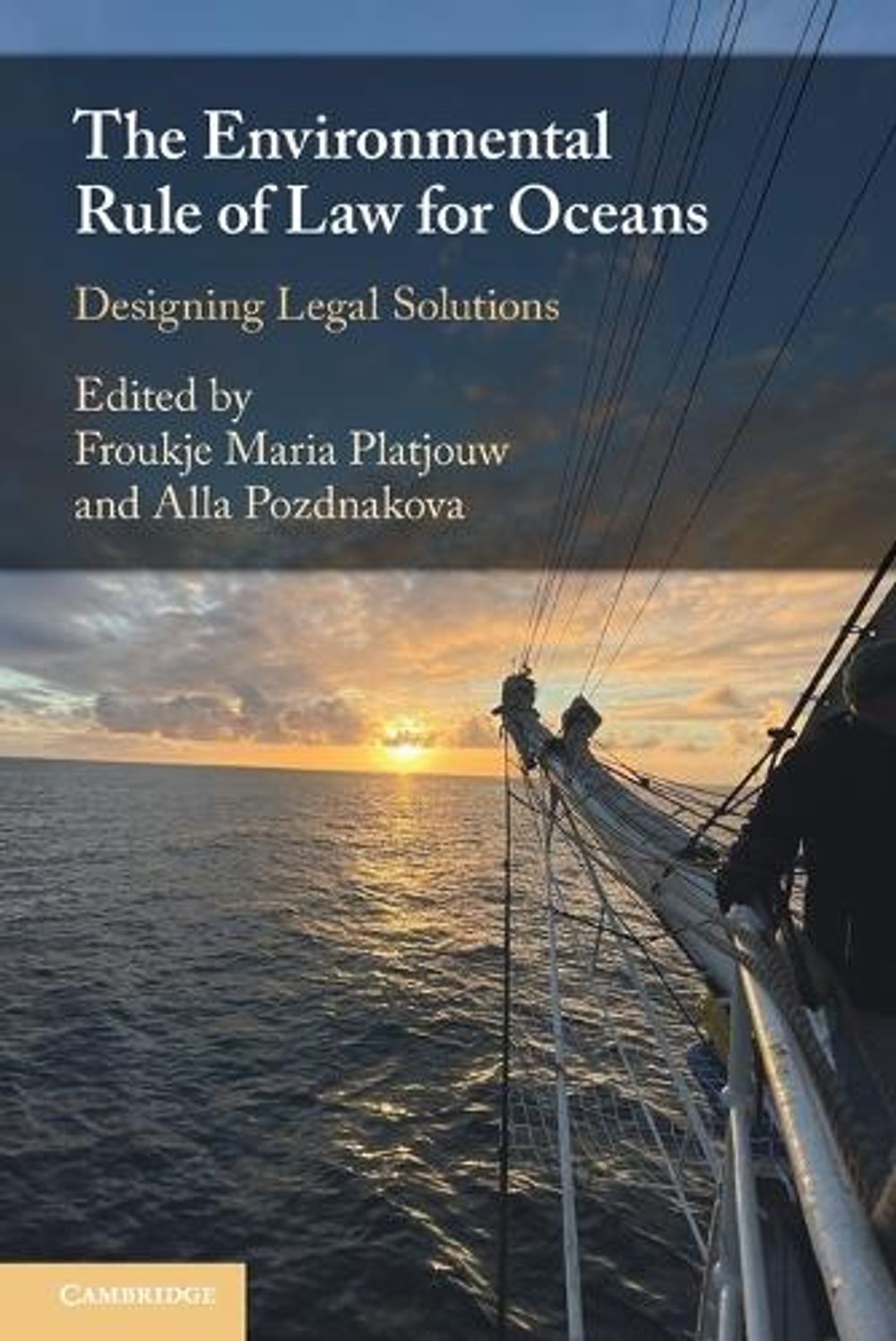 The Environmental Rule of Law for Oceans by Froukje Maria Platjouw - ISBN: 9781009253727