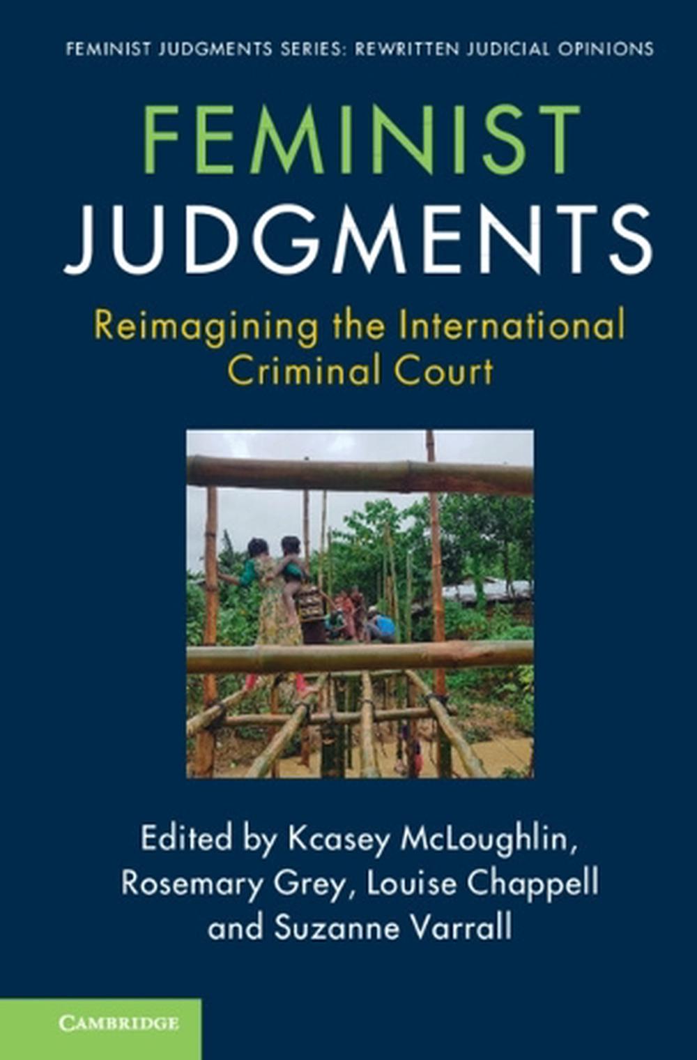 Feminist Judgments: Reimagining the International Criminal Court, 9781009255288