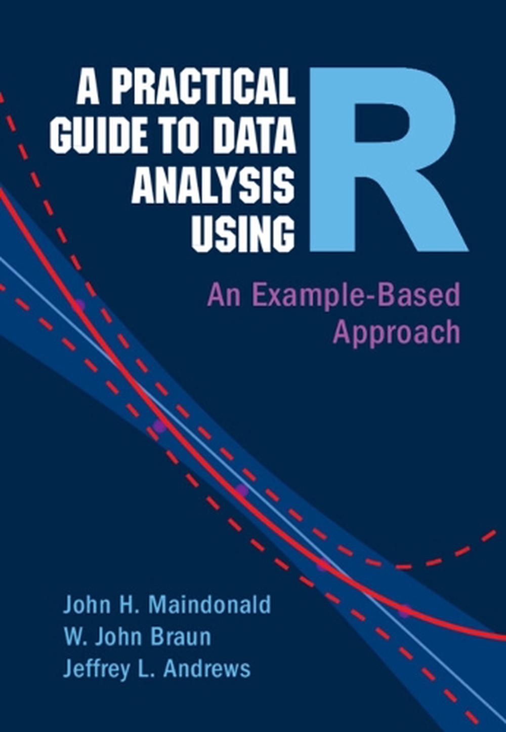 A Practical Guide to Data Analysis Using R, 9781009282277