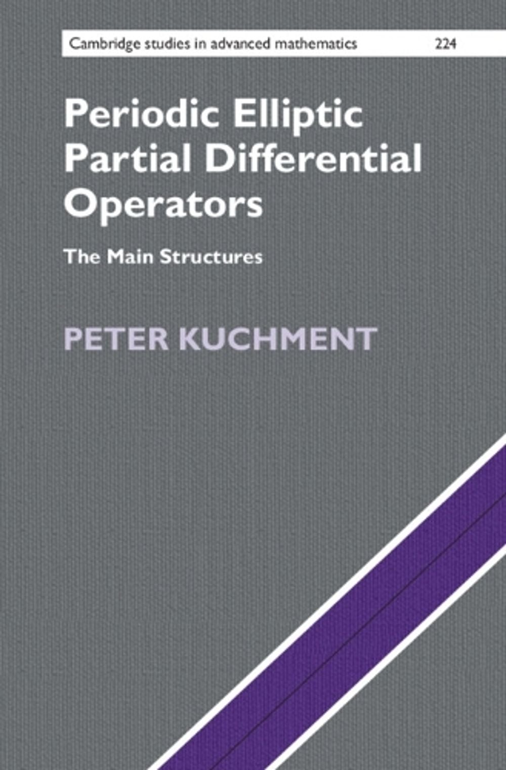 Periodic Elliptic Partial Differential Operators by Peter Kuchment - ISBN: 9781009282420