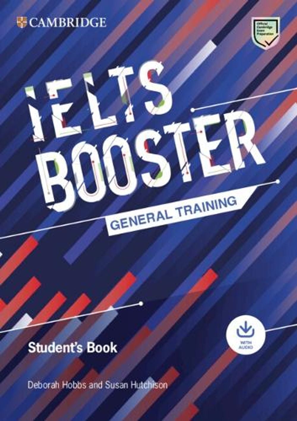 Cambridge English Exam Boosters IELTS Booster General Training Student's Book with Answers with Audio by Deborah Hobbs - ISBN: 9781009299152