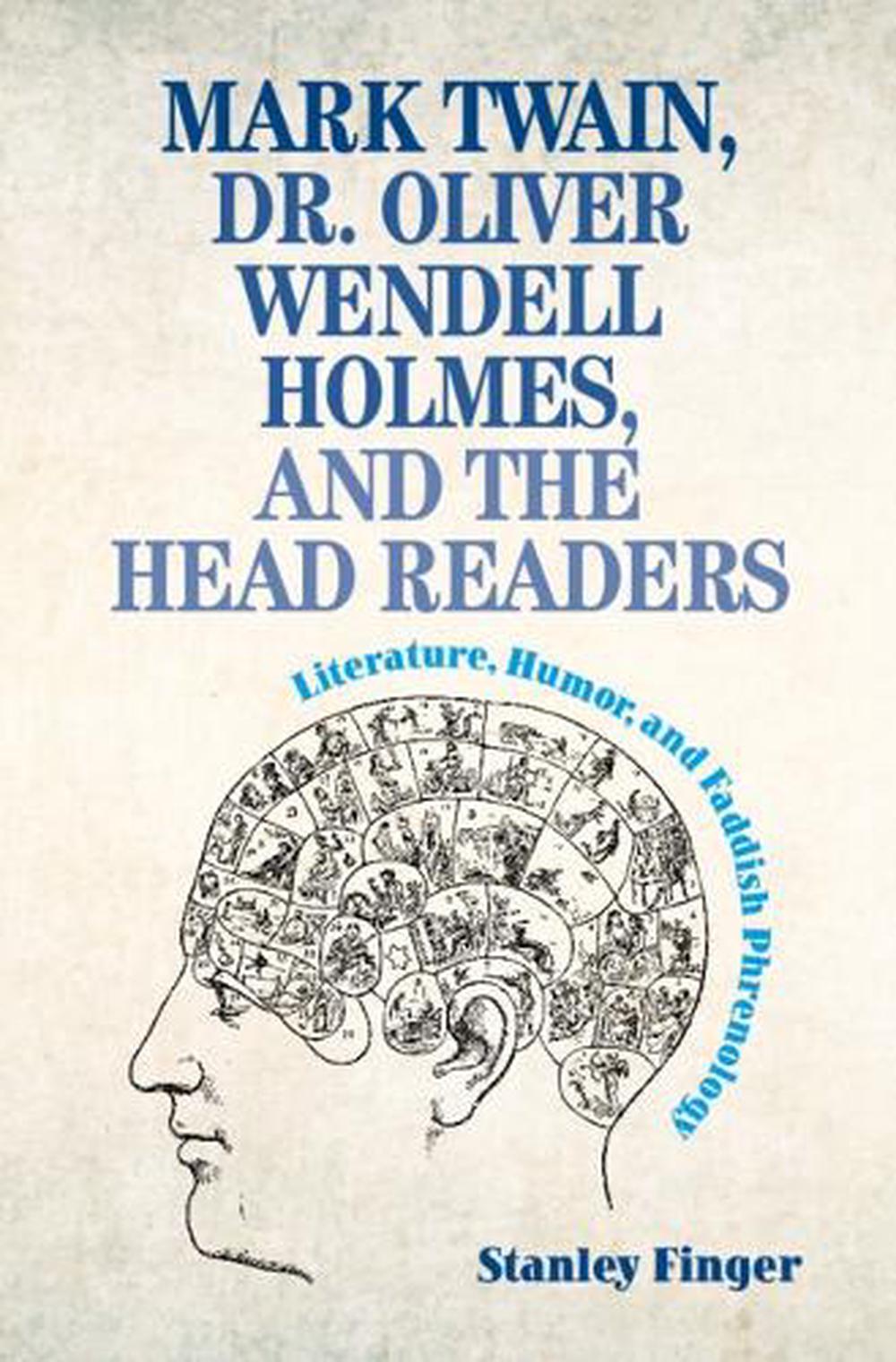 Mark Twain, Dr. Oliver Wendell Holmes, and the Head Readers, 9781009301299