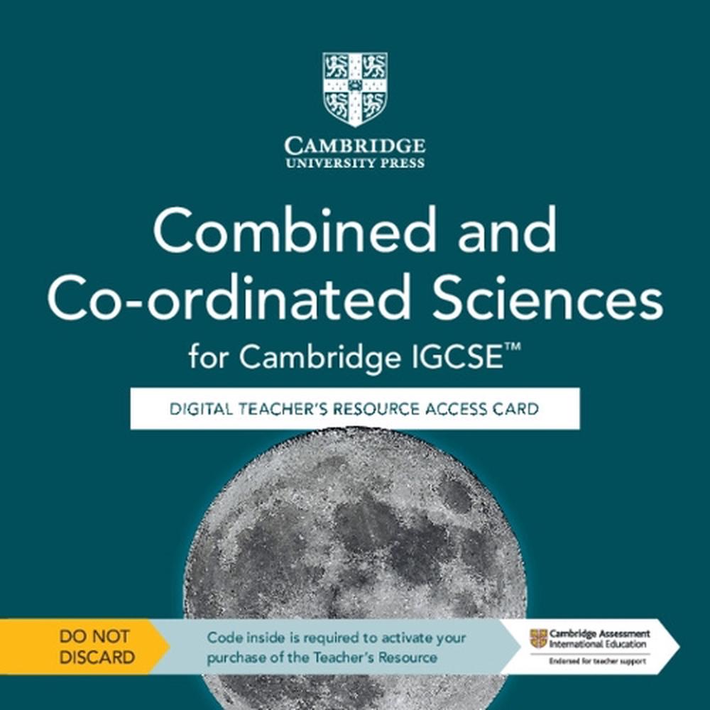 Cambridge IGCSE™ Combined and Co-ordinated Sciences Digital Teacher's Resource Access Card, 9781009311380