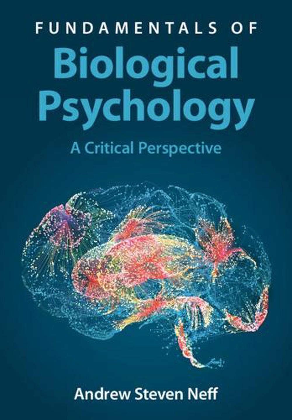 Fundamentals of Biological Psychology by Andrew Steven Neff - ISBN: 9781009323024
