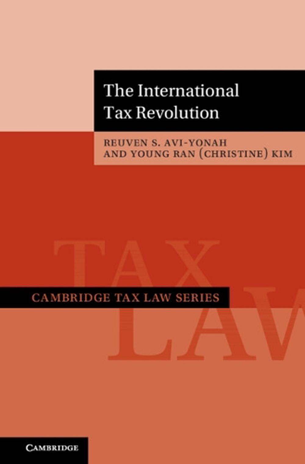 The International Tax Revolution, 9781009331845