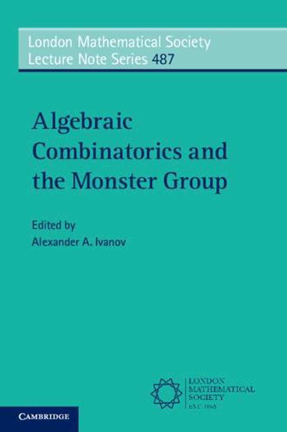 Algebraic Combinatorics and the Monster Group, 9781009338042