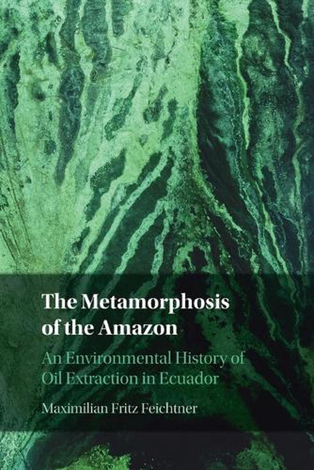 The Metamorphosis of the Amazon, 9781009343084