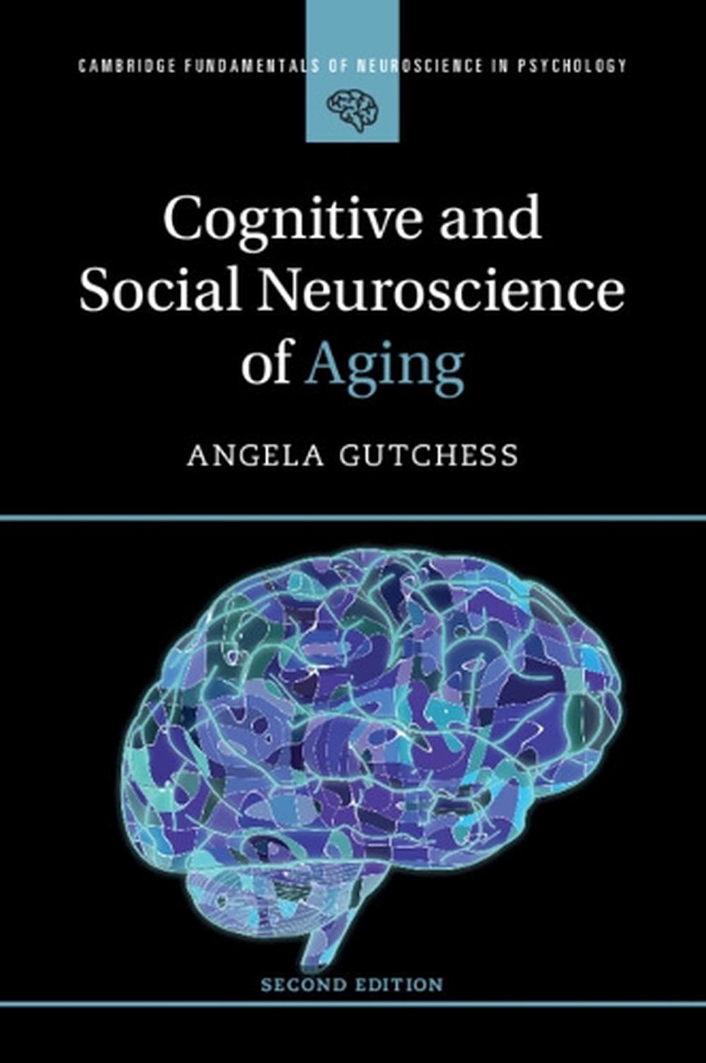 Cognitive and Social Neuroscience of Aging, 9781009354226