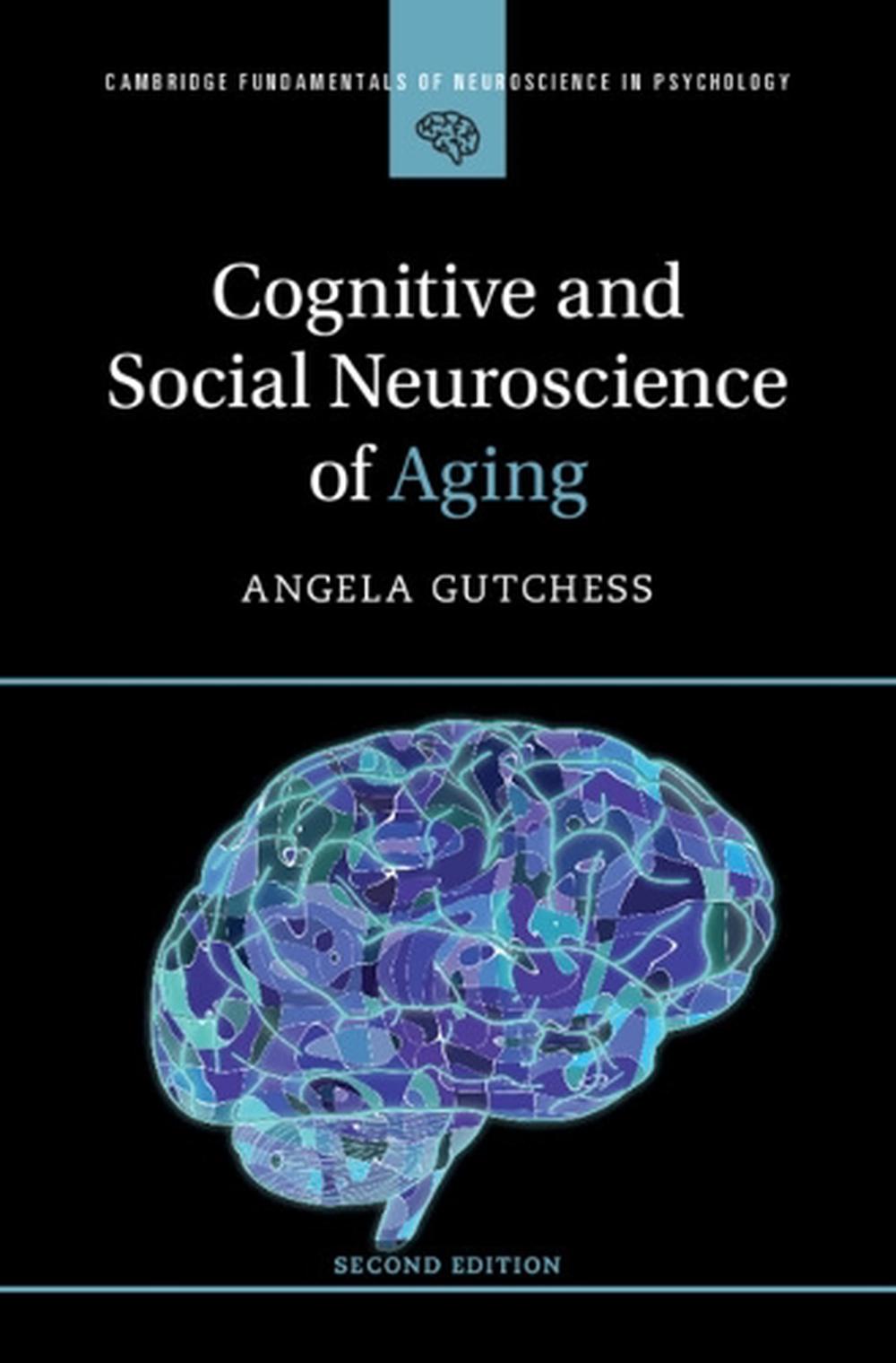 Cognitive and Social Neuroscience of Aging, 9781009354257