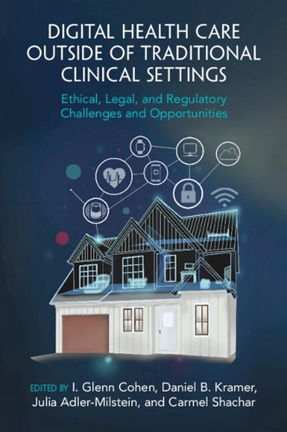 Digital Health Care outside of Traditional Clinical Settings, 9781009373265