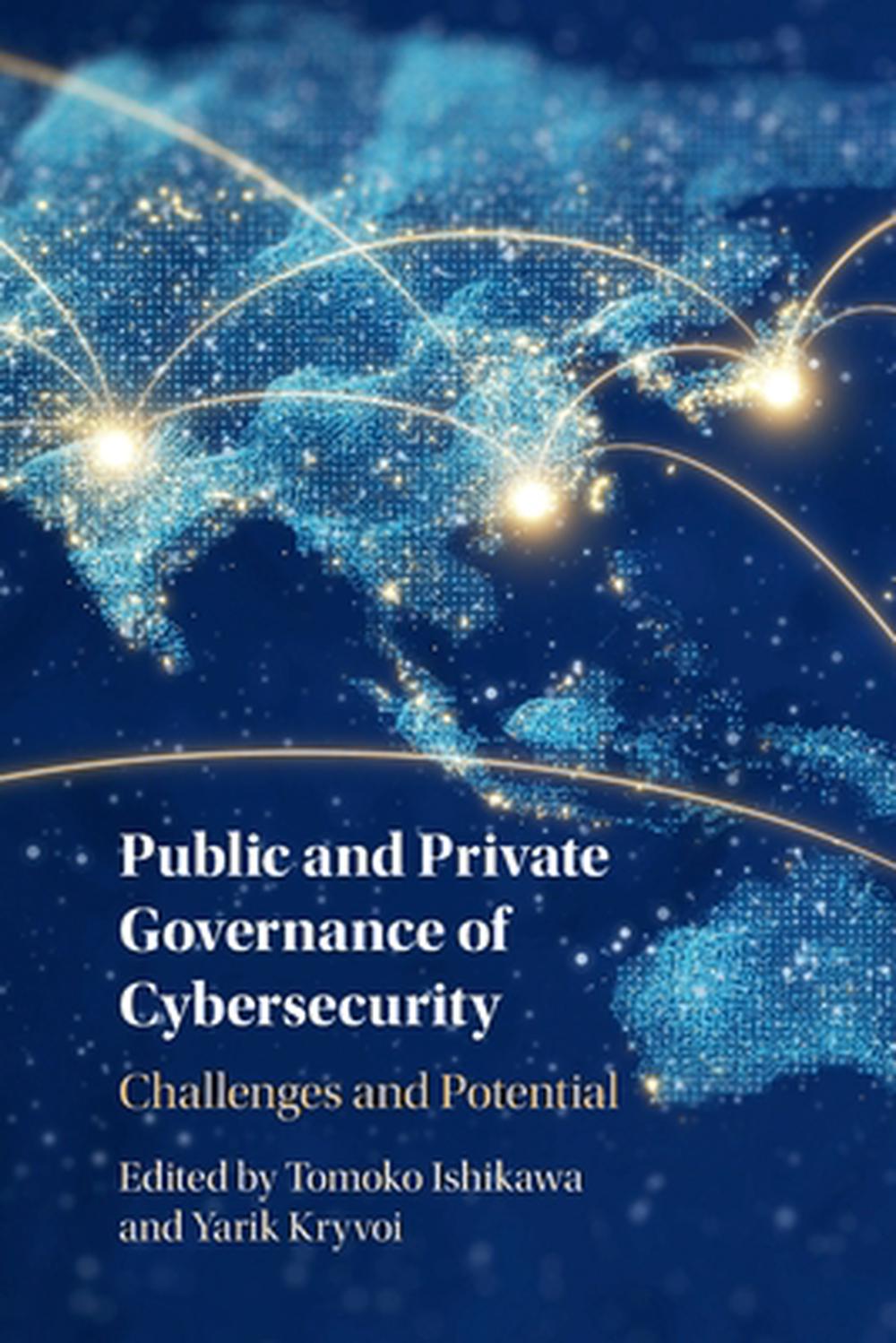 Public and Private Governance of Cybersecurity, 9781009374583
