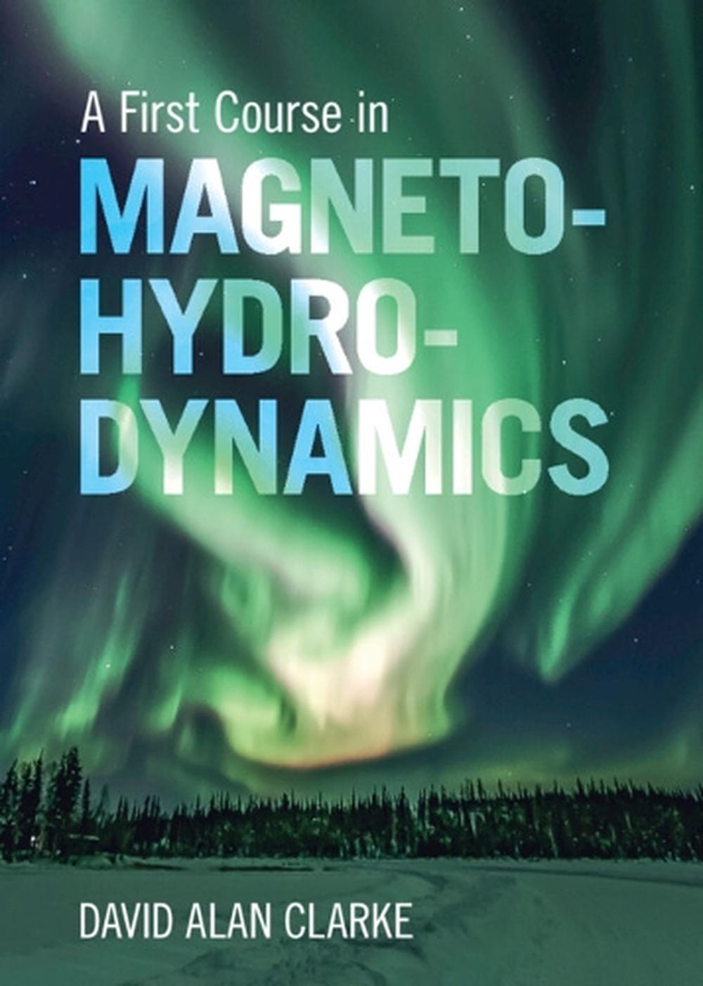 A First Course in Magnetohydrodynamics, 9781009381475