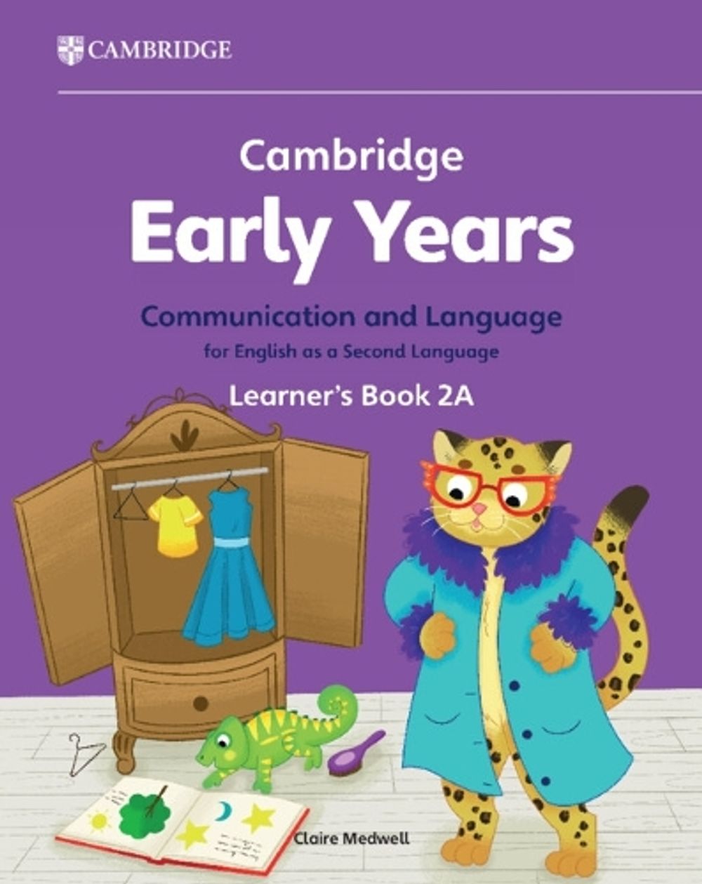 Cambridge Early Years Communication and Language for English as a Second Language Learner's Book 2A by Claire Medwell - ISBN: 9781009388139