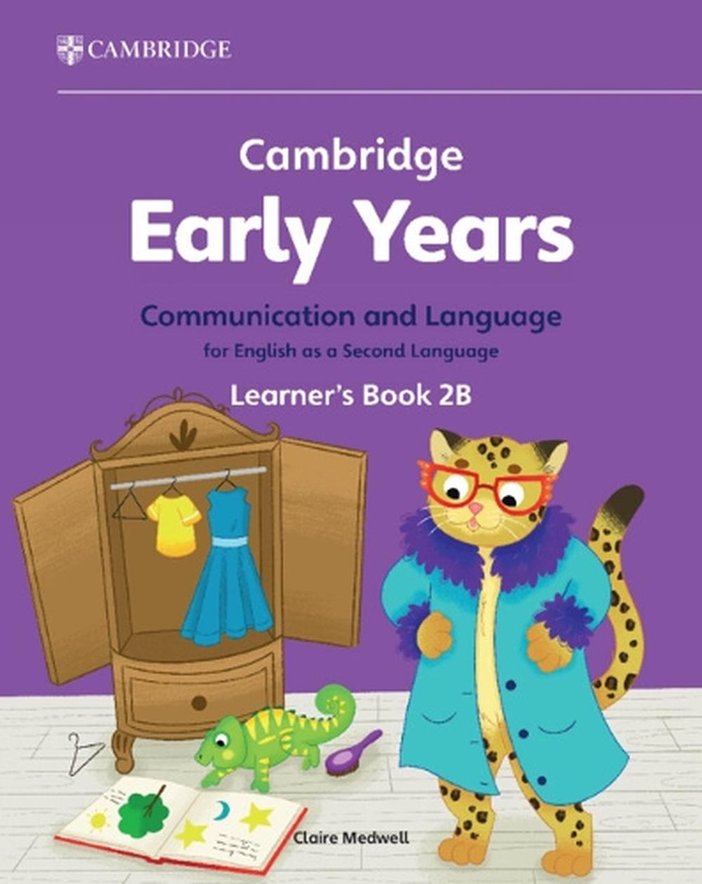 Cambridge Early Years Communication and Language for English as a Second Language Learner's Book 2B by Claire Medwell - ISBN: 9781009388160