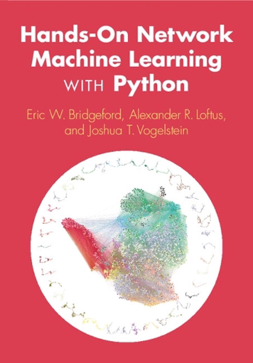 Hands-On Network Machine Learning with Python, 9781009405393