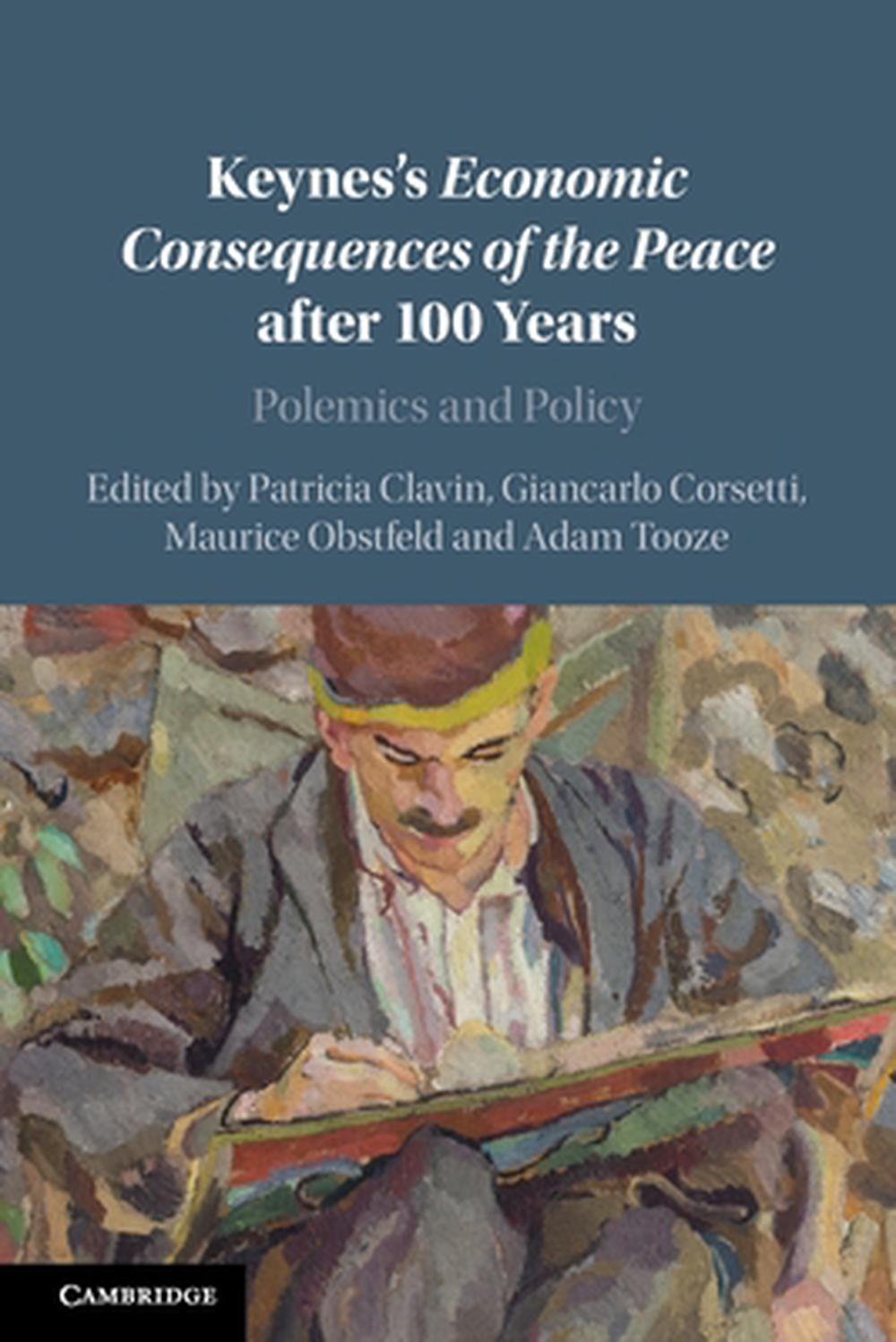 Keynes's Economic Consequences of the Peace after 100 Years, 9781009407526