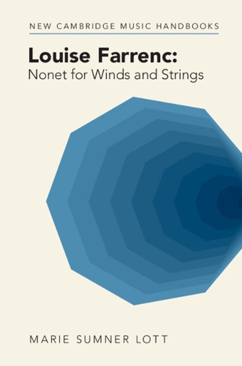Louise Farrenc: Nonet for Winds and Strings, 9781009415477